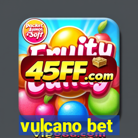 vulcano bet